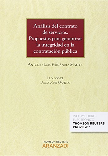 Análisis Del Contrato De Servicios. Propuesta Para Garantizar La Integridad En L (Gran Tratado)