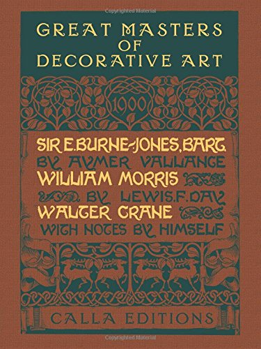 Great Masters of Decorative Art: Burne-Jones, Morris, and Crane