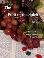 The Fruit of the Spirit Is ... 1481867121 Book Cover