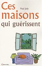 Download Ces maisons qui guérissent PDF
