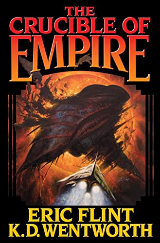 The Crucible of Empire (By: K.D. Wentworth)