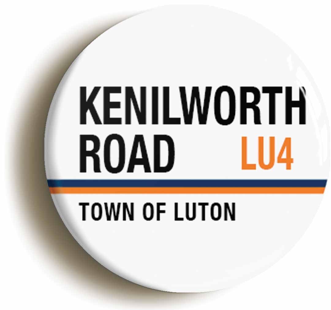 Kenilworth Road Town Of Luton LU4 Road Sign Fridge Magnet (Circular 2inch / 50mm Diameter)