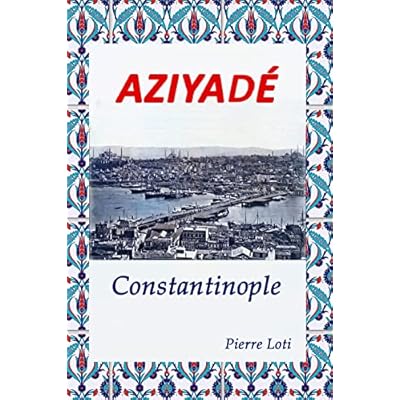 Aziyad&eacute;: Constantinople