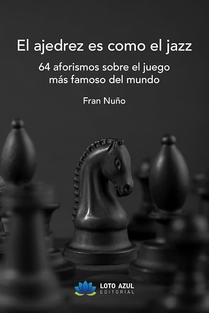 Portada de El ajedrez es como el jazz