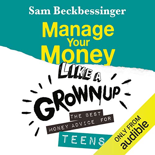 Manage Your Money Like a Grownup by Sam Beckbessinger episode artwork