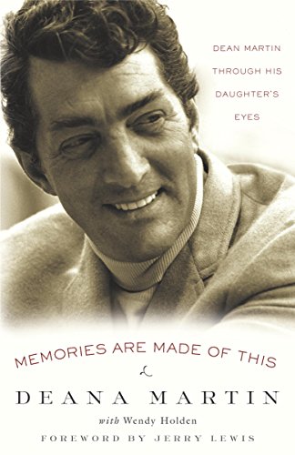 made movie soundtrack - Memories Are Made of This: Dean Martin Through His Daughter's Eyes