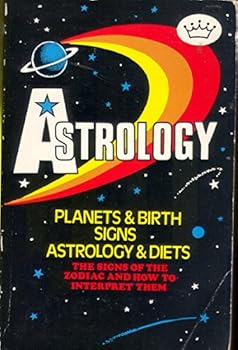 Paperback Astrology - Your Guide To The Stars - Planets & Birth Signs, Astrology & Diets Book