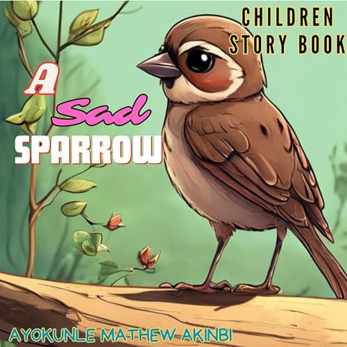A Sad Sparrow (Written by Ayokunle Mathew Akinbi) episode artwork