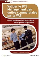 Download Valider le BTS Management des unités commerciales par la VAE PDF