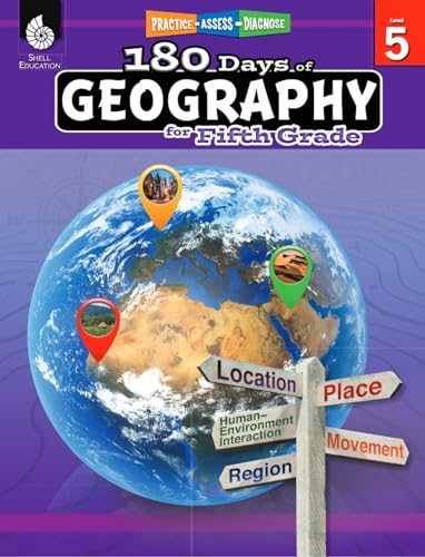 180 Days of Geography: Grade 5 - Daily Geography Workbook for Classroom and Home, Cool and Fun Practice, Elementary School Level Activities ... Build Skills (180 Days of Practice, Level 5
