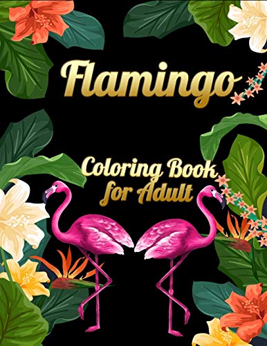 Flamingo Coloring Book for Adults: Best Adult Coloring Book with Fun, Easy,flower pattern and Relaxing Coloring Pages image 3