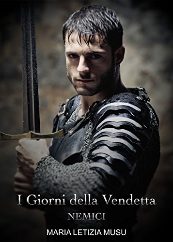 I Giorni della Vendetta (Nemici Vol. 2) I Giorni della Vendetta (Nemici Vol. 2)