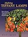 Produktbild Making Tiffany Lamps: How to Create Museum-Quality Authentic Reproductions