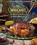 World of Warcraft: Das offizielle Kochbuch