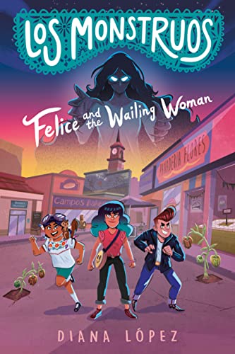 Cover of Felice and the Wailing Woman