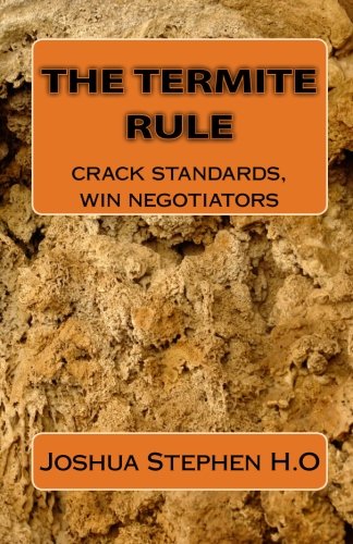 Crack Standards, Win Negotiators (The Termite Rule)
