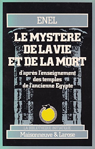  Le mystère de la vie et de la mort d'après l'enseignement des temples de l'ancienne Egypte Livre PDF Gratuit