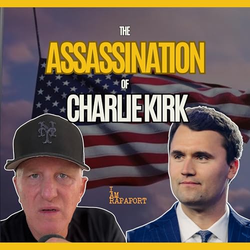 EP 1,243 - RIP CHARLIE KIRK THE ASASSINATED & IRYNA ZARUTSKA THE MURDERED: WHAT REACTIONS SAY ABOUT AMERICA/CLEAN COLONOSCOPY REPORT cover art