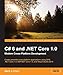 C# 6 and .NET Core 1.0: Modern Cross-Platform Development