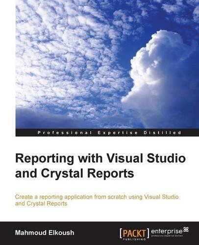 Buy Reporting with Visual Studio and Crystal Reports — BookShops.in