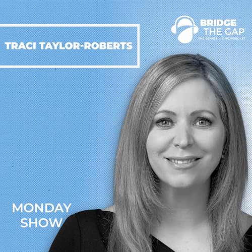 How the Next Generation of Seniors Is Reshaping Senior Living | Traci Taylor-Roberts