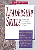 Leadership Skills: Developing Volunteers for Organizational Success
