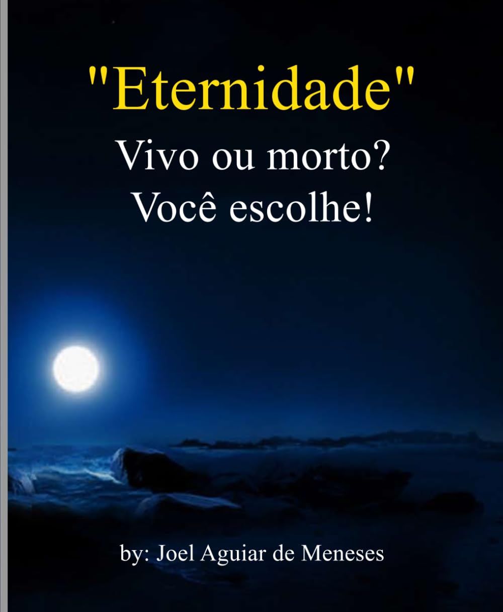 "Eternidade": Vivo ou morto? Você escolhe!