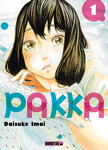 Pakka — Tome 1