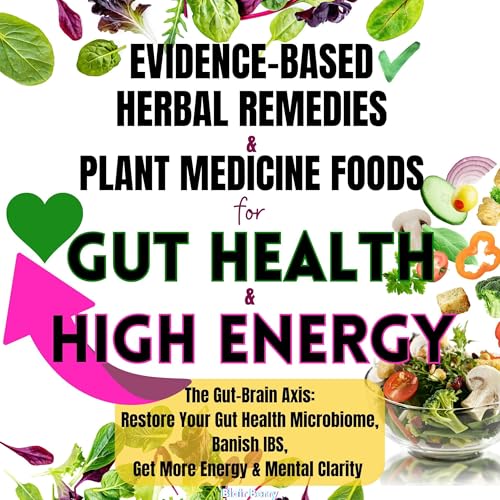 Evidence-Based Herbal Remedies &amp;amp; Plant Medicine Foods for Gut Health &amp;amp; High Energy by Blair Berry episode artwork