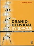 Cranio-Cervical Syndrome: Mechanisms, Assessment and Treatment, 1e