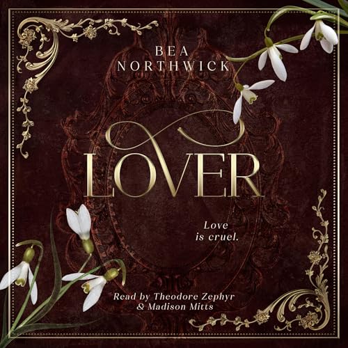 Lover: The Cruel Dark Companion Novella by Bea Northwick episode artwork