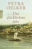  Das glücklichste Jahr: Das Leben der Eva Lessing