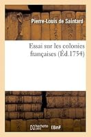 Essai Sur Les Colonies Franaaises 2013454007 Book Cover