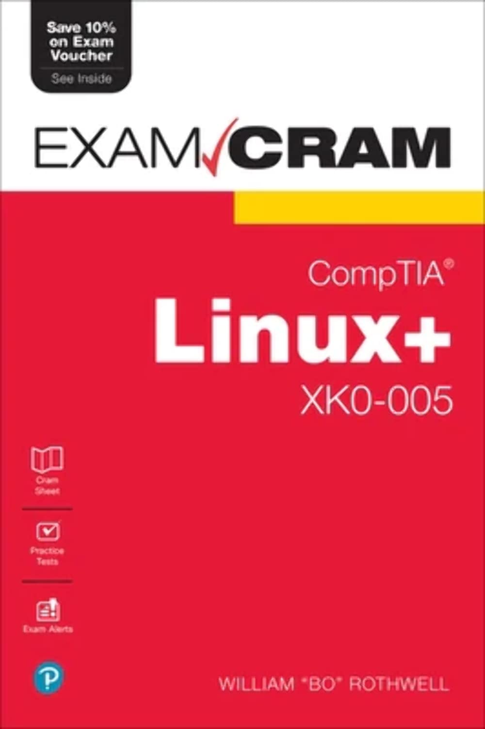 CompTIA Linux+ XK0-005 Exam Cram: Rothwell, William: 9780137898558 ...