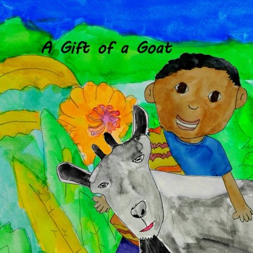 A Gift of a Goat 1546306072 Book Cover