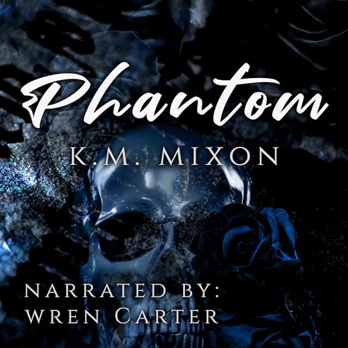 Phantom Audiolibro Por K. M. Mixon arte de portada