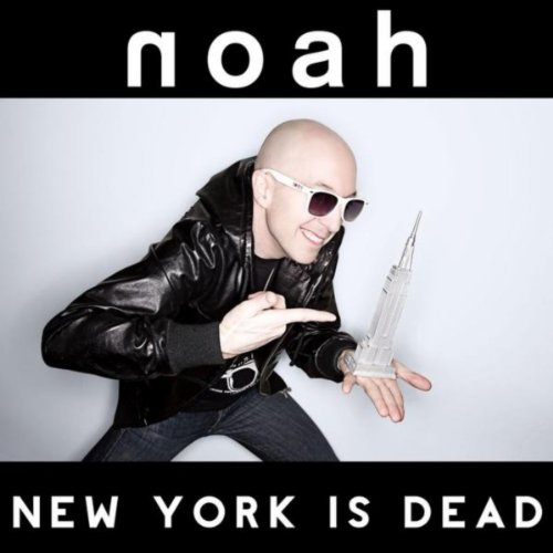 New York Is Dead (2013) Noah Digital Music