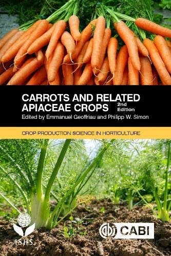 Carrots and Related Apiaceae Crops (Crop Production Science in Horticulture)