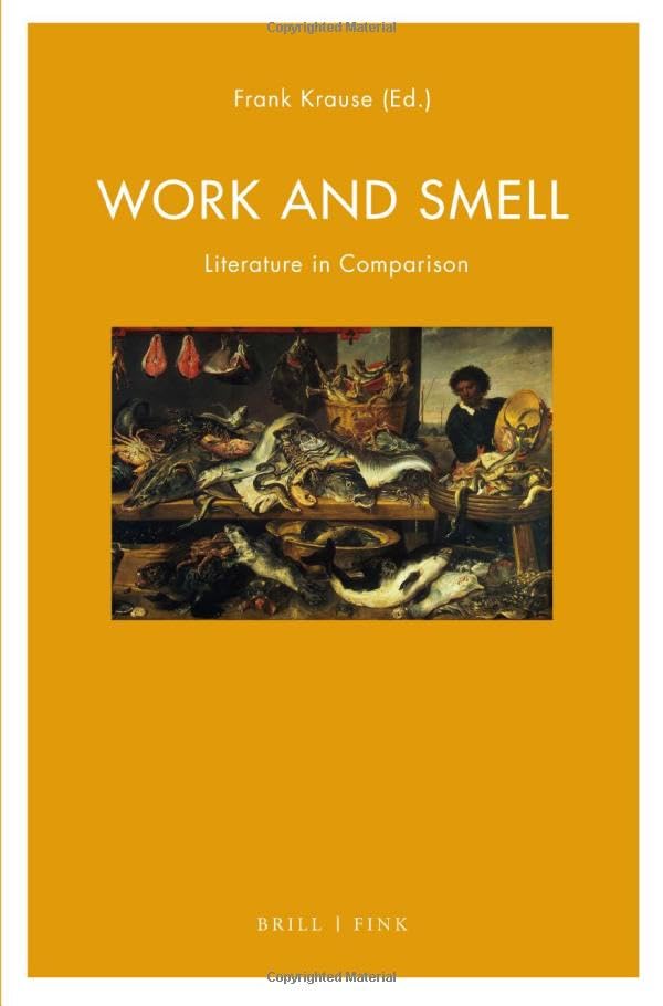 Work and Smell: Literature in Comparison: 16