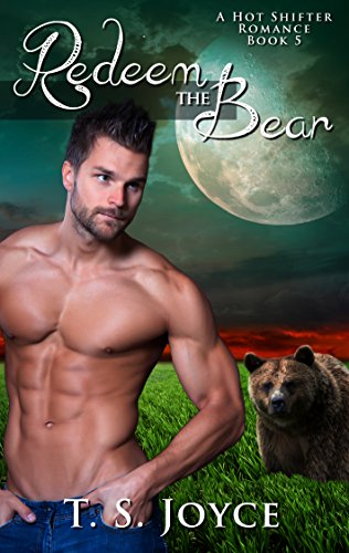 Redeem the Bear (Bear Valley Shifters Book 5) Redeem the Bear (Bear Valley Shifters Book 5)