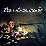  Era Solo Un Incubo