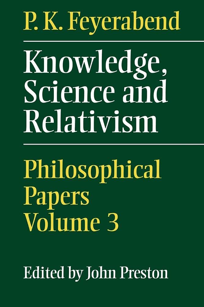Knowledge, Science and Relativism. Feyerabend 9780521057271 Free Shipping<|