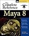 Maya 8: The Complete Reference