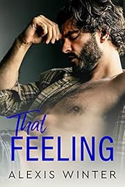 That Feeling: A Small Town Romance (The Slade Brothers Second Generation)