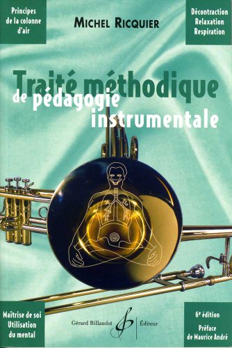 Télécharger Traite Methodique de Pedagogie Instrumentale livre En ligne