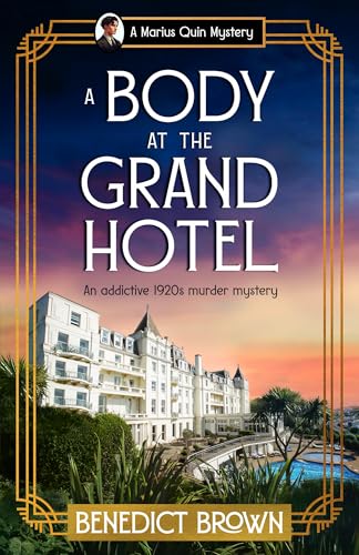  A Body at the Grand Hotel: An addictive 1920s murder mystery (A Marius Quin Mystery Book 4) (English Edition)