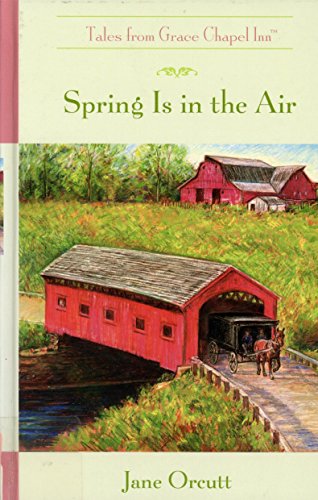Spring is in the Air (The Tales from Grace Chap... B000FNAM50 Book Cover