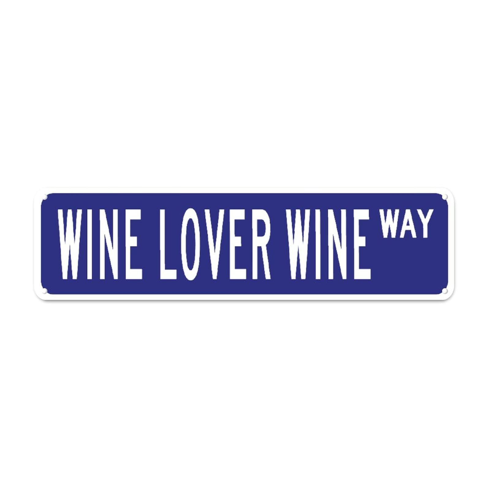 Wine Lover Wine Street Retro Tin Signs Aluminum Metal Sign for Home Kitchen Garden Wall Yard Pub Club Decor 4x16 Inch