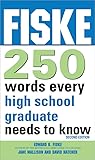 Fiske 250 Words Every High School Graduate Needs to Know: (Graduation Gift for High Schoolers Heading to College)