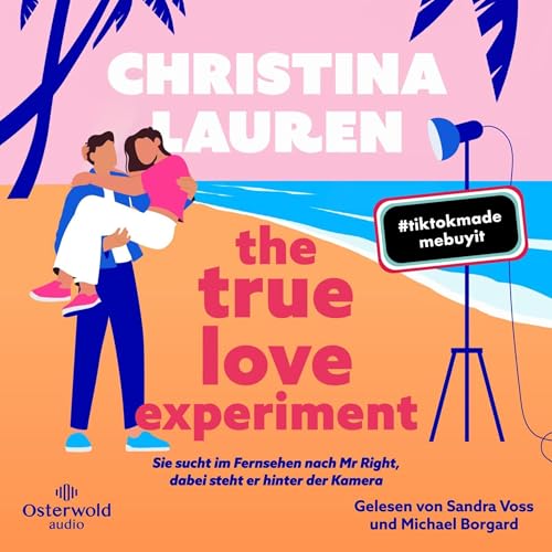 The True Love Experiment Audiolibro Por Christina Lauren, Heidi Lichtblau - Übersetzer arte de portada